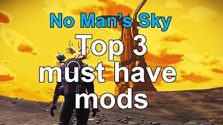 Top 3 must have mods for No Man's Sky