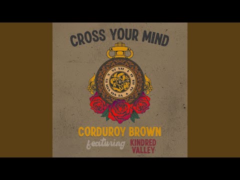 Mira Cross Your Mind (feat. Kindred Valley) en YouTube Mira Cross Your Mind (feat. Kindred Valley) en YouTube