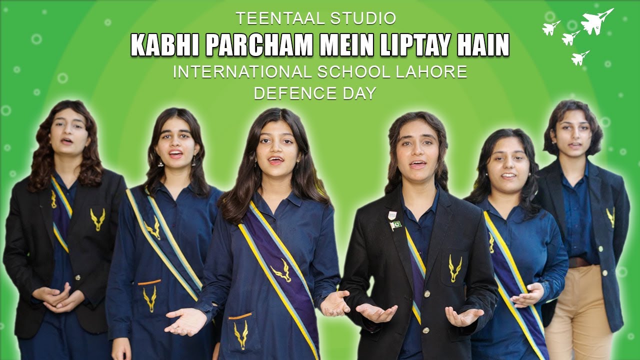 Kabhi Parcham Mein Liptay Hain/Defence Day/International School Lahore