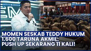 SUASANA TEGANG! Detik-detik Seskab Teddy Hukum 1.600 Taruna Akmil: Push Up Sekarang 11 Kali!