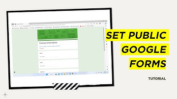 How to Set Google Forms to Public