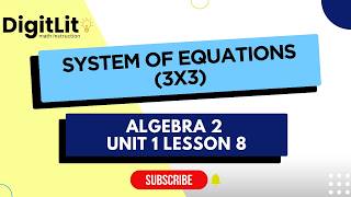 Algebra 2 Unit 1 Lesson 8: System of Equations (3x3)