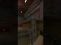 CS 1.6 Players Made Use of Everything.