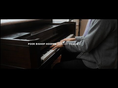 Poor Bishop Hooper - Psalm 1 (Live)