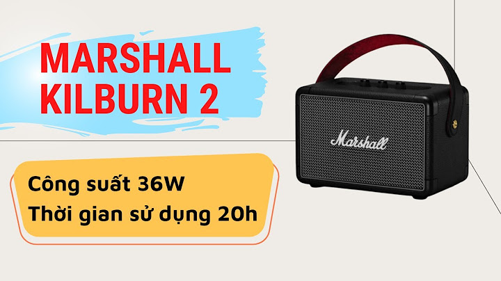 Đánh giá marshall kilburn ii bluetooth speaker năm 2024