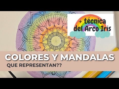 Colores en los Mandalas + Técnica del Arco Iris
