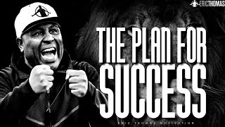 Eric Thomas | THE PLAN FOR SUCCESS (Powerful Motivational Video)