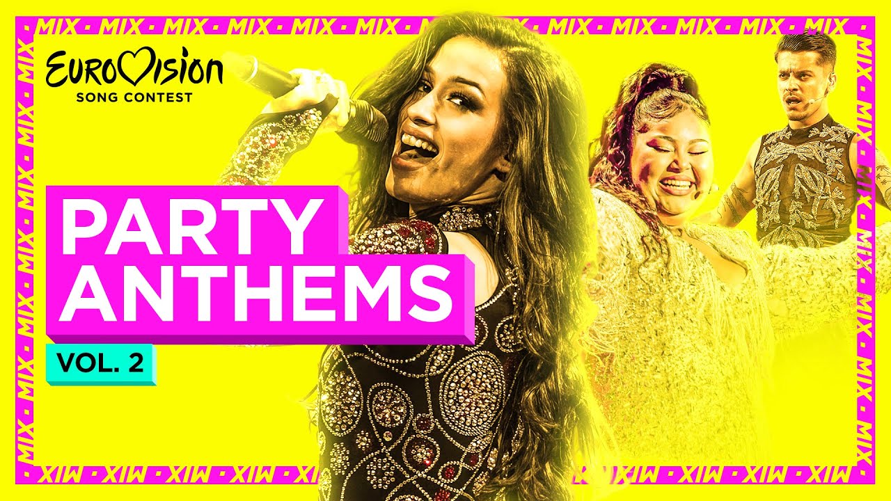 Eurovision Party Anthems Mix: Volume 2 | #UnitedByMusic