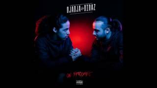 Djadja & Dinaz - Exclu 2016