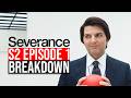 Severance Season 2 Episode 1 Breakdown Recap Review Severance Season 2 Episode 1 Breakdown Recap Review
