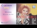 Minodora - Mi-e dor de tine