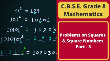 Problems on Squares & Square Roots - Part 3 || C.B.S.E. Grade 8 Mathematics
