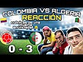 "Reacción"COLOMBIA VS ARGELIA (nos humillaron)