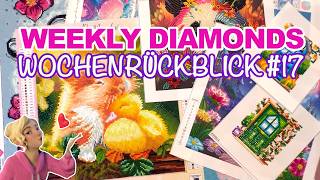3 FERTIGE BILDER 😍 WEEKLY DIAMONDS | DIAMOND PAINTING WOCHENRÜCKBLICK #17.