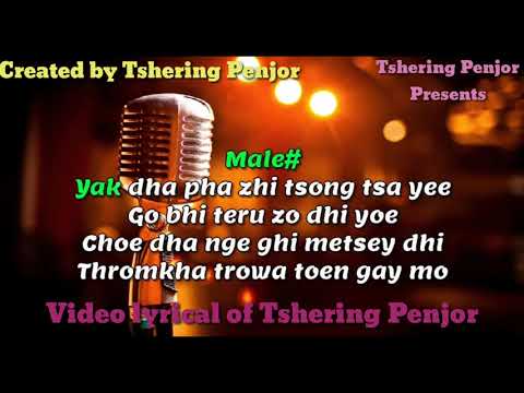 BHUTANESE SONG LAYBE GANG GE METO L DECHEN PEM RINCHEN NAMGAY 