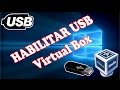 Como habilitar el puerto USB de una máquina virtual en Oracle VirtualBox | Somelruz 2020