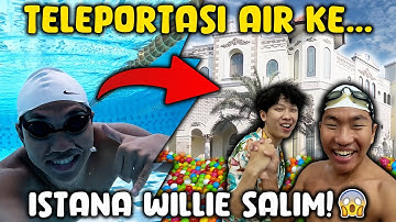 TIMBOI WATER TELEPORT KE ISTANA WILLIE SALIM ‼️🏊‍♂️🤩 KOLAM RENANG PENUH IPHONE?!😱