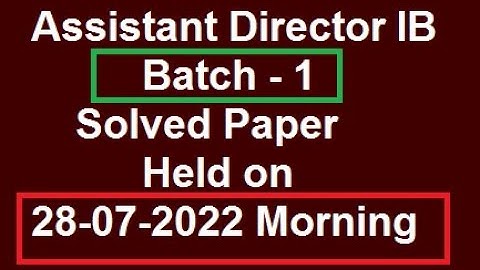 AD IB Paper Batch 1 Complete Solved Today FPSC 28-07-2022 | Today Assistant Director IB FGO paper