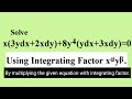 x(3ydx+2xdy)+8y^4(ydx+3xdy)=0 #integratingfactor L1k,108