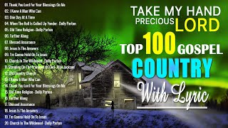 Old Country Gospel Songs Of All Time With Lyrics  Most Popular Old Christian Country Gospel 2024