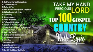 Old Country Gospel Songs Of All Time With Lyrics - Most Popular Old Christian Country Gospel 2024