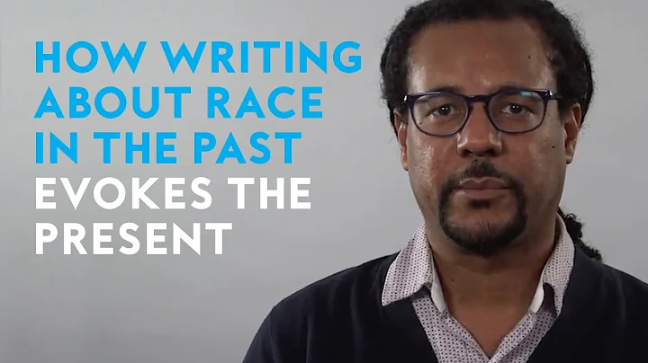 How writing about race in the past evokes the pres...