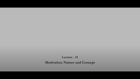 Motivation: Nature and Concept #CH25SP #swayamprabha