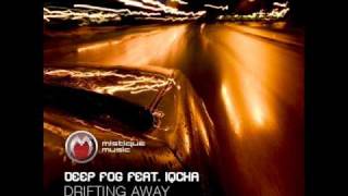 Deep Fog feat Iqcha - Drifting Away (Atrium Sun Remix) - Mistiquemusic