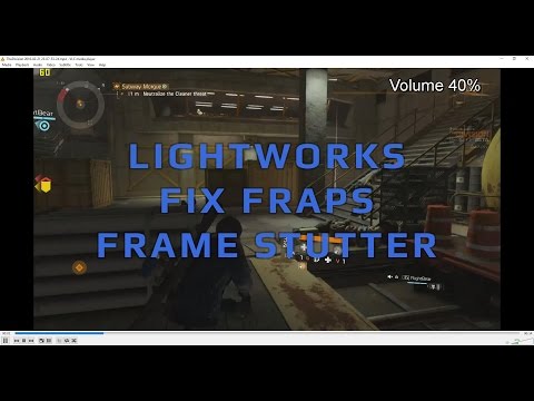 Lightworks Tutorial: Fix FRAPS Frame Stutter