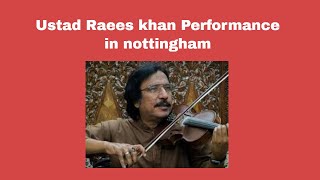 Pride of performance Ustad Raees Khan violinist in Nottingham, UK screenshot 1