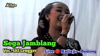 Sega Jamblang || Voc. Siti Lengger || New Arista Music || Banjarnegara || Live 🔴 Kaliajir - Bodong