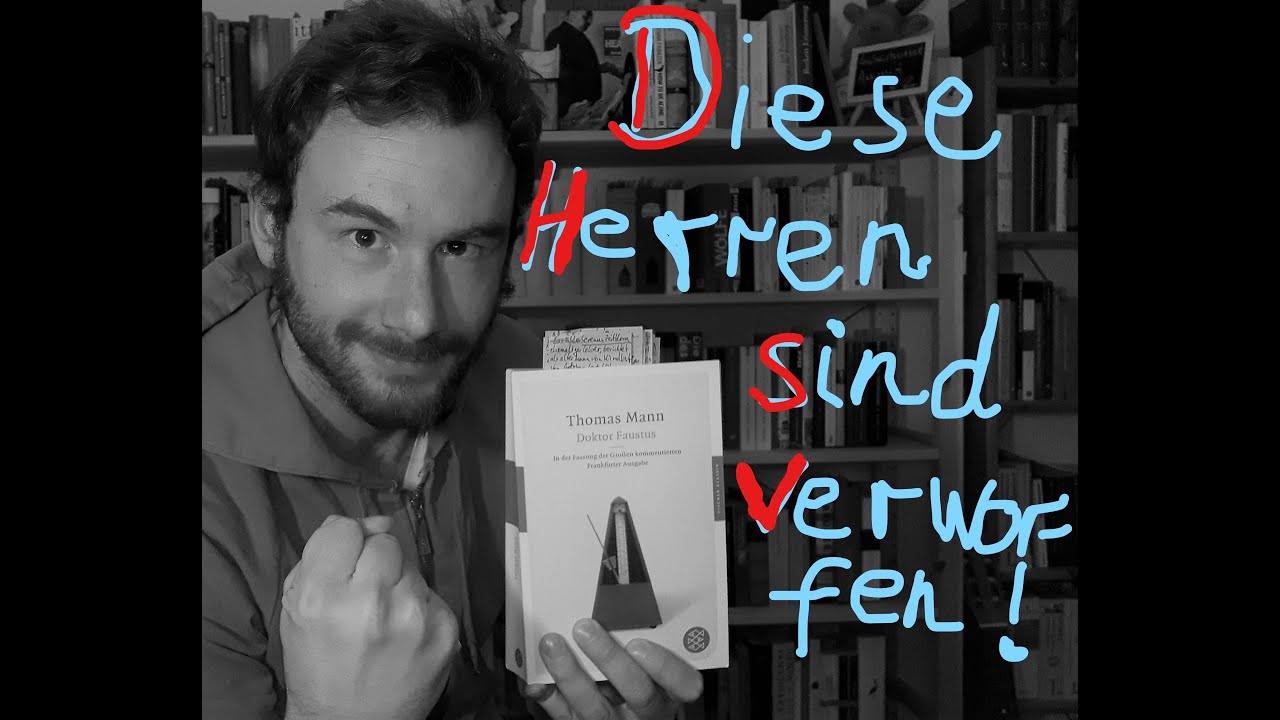 Deutsche Klassiker #5: Doktor Faustus - Thomas Mann