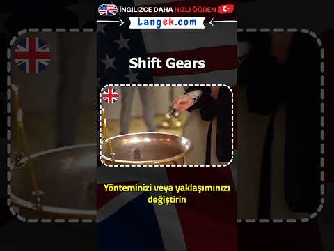 İfade: Shift Gears