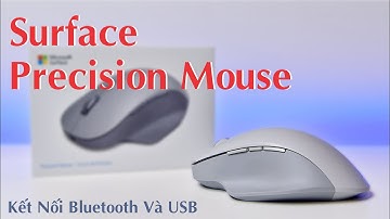 Chuột Microsoft Surface Precision Mouse kết nối Bluetooth và USB.