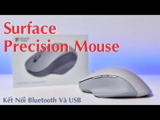 Chuột Microsoft Surface Precision Mouse kết nối Bluetooth và USB.