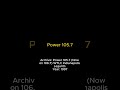 Archived Legal ID: Power 105.7 (now on 106.7 MHz) Indianapolis Legal ID