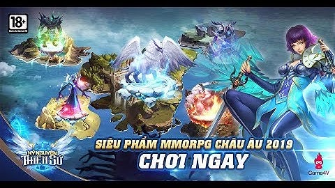 Chơi Thử Kỷ Nguyên Thiên Sứ Việt Hóa Ngày Đầu Ra Mắt