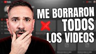 YouTube Me Borró Todo: La Verdad Sobre Mi Canal