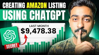 Creating Amazon Listing Using ChatGPT ( SECRET METHOD )