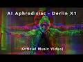 Derlin X1 AI Aphrodisiac Official Music Video mp3