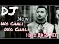 Wo Chali Wo Chali || DJ vicky |🎧 DJ  HARD BASS MIX 🎧 SKL MUSIC CLUB