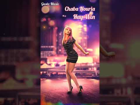 Chaba Nouria Hay Win