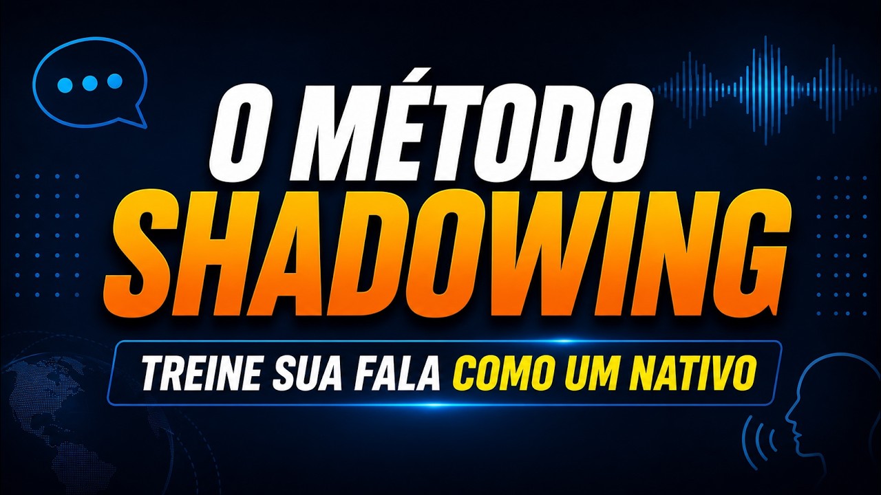 Fala Nativo Shadowing – Entenda Como Funciona