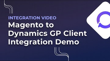 Magento II to Dynamics GP Integration to Automate Orders, Inventory, Accounts, Invoices & Payments