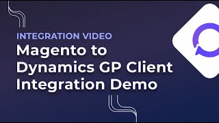 Magento II to Dynamics GP Integration to Automate Orders, Inventory, Accounts, Invoices & Payments