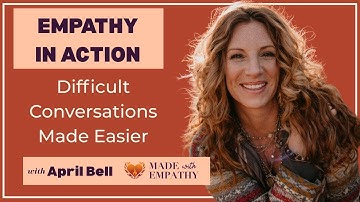 How to Navigate Difficult Conversations with Empathy | April Bell IGNITE Framework