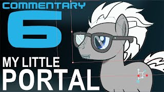 My Little Portal EP6 Commentary