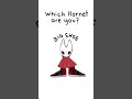 Which hornet are you #silksong