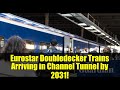 Eurostar Doubledecker Trains Arriving in Channel Tunnel by 2031!