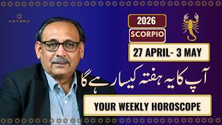 Scorpio Weekly Horoscope | 27 April - 3 May | یہ ہفتہ کیسارہے گا | Mian Naeem